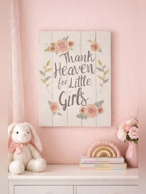 Farmhouse Wood Sign “Thank Heaven for Little Girls” Pink Floral Wall Decor